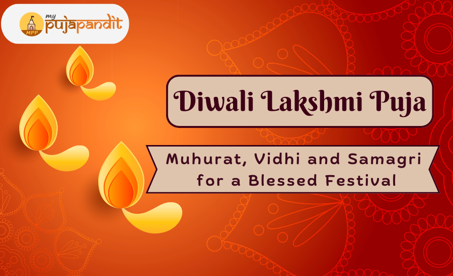Diwali Lakshmi Puja Explained: Muhurat, Vidhi and Samagri for a Blessed Festival